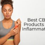 Best CBG Products For Inflammation
