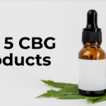Top 5 CBG Products