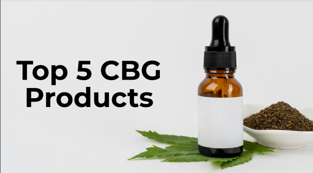 Top 5 CBG Products