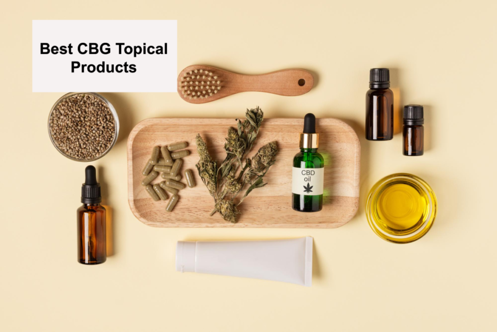 Best CBG Topical Products