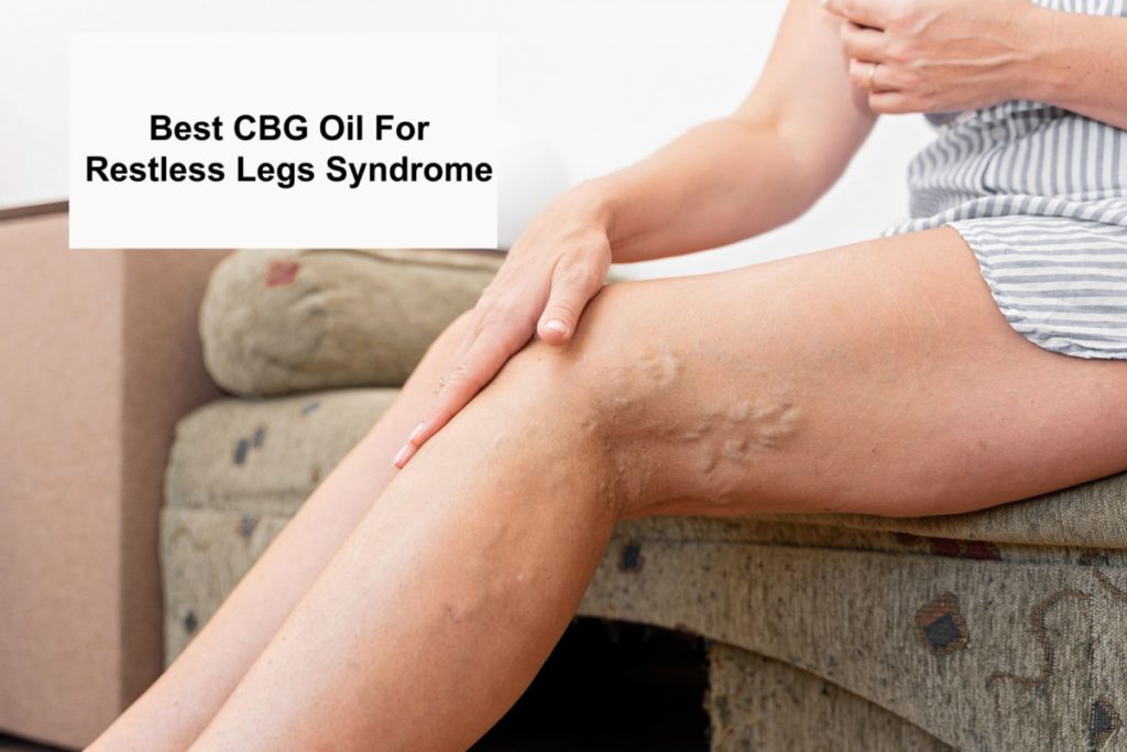 CBG Oil For Restless Legs Syndrome
